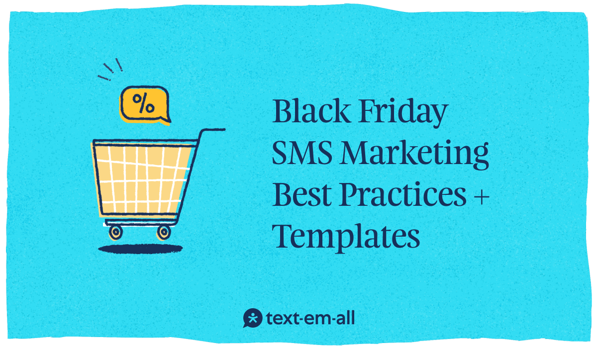 Black Friday: SMS Marketing Best Practices + Templates