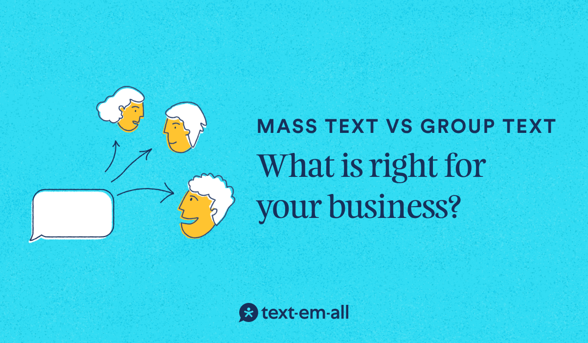 Mass Text vs Group MMS: What Is Right for Your Business?